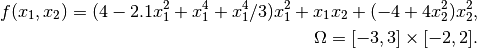 f(x_1, x_2) = (4 - 2.1 x_1^2 + x_1^4 + x_1^4/3) x_1^2 + x_1 x_2 + (-4 + 4 x_2^2) x_2^2,

\Omega = [-3, 3] \times [-2, 2].